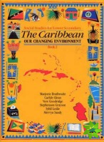 Heinemann Social Studies for Lower Secondary Book 2 - The Caribbean: Our Changing Environ