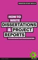 How to Write Dissertations & Project Reports
