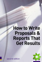 How to Write Proposals & Reports That Get Results