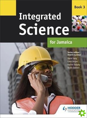 Integrated Science for Jamaica: Book 3