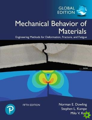 Mechanical Behavior of Materials, Global Edition