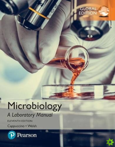 Microbiology: A Laboratory Manual, Global Edition