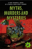 Myths, Murders and Mysteries