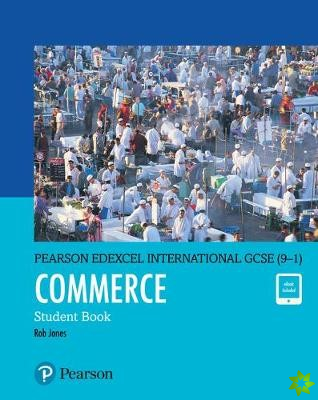 Pearson Edexcel International GCSE (91) Commerce Student Book
