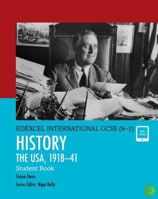 Pearson Edexcel International GCSE (9-1) History: The USA, 191841 Student Book
