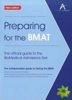 Preparing for the BMAT:  The official guide to the Biomedical Admissions Test New Edition