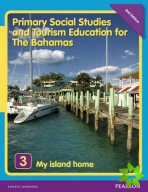 Primary Social Studies and Tourism Education for The Bahamas Book 3  new ed