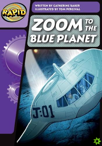 Rapid Phonics Step 3: Zoom to the Blue Planet (Fiction)