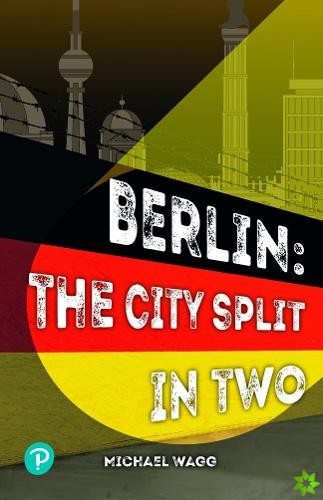 Rapid Plus Stages 10-12 11.8 Berlin: The City Split in Two