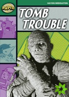 Rapid Reading: Tomb Trouble (Stage 5, Level 5B)