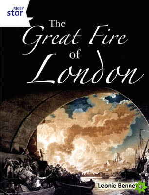 Rigby Star Guided Quest White: The Great Fire Of London Pupil Book (Single)