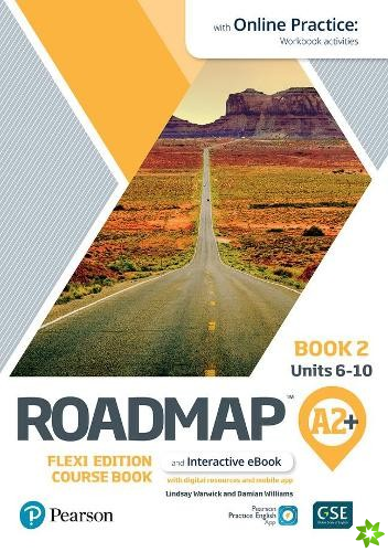 Roadmap A2+ Flexi Edition Course Book 2 with eBook and Online Practice Access