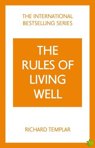 Rules of Living Well: A Personal Code for a Healthier, Happier You, 2nd edition