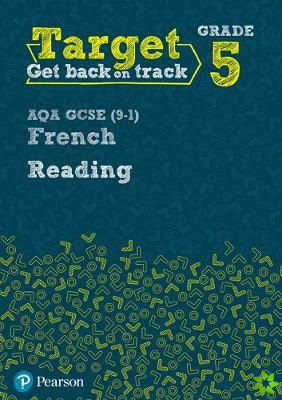 Target Grade 5 Reading AQA GCSE (9-1) French Workbook
