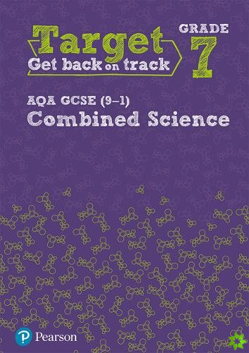 Target Grade 7 AQA GCSE (9-1) Combined Science Intervention Workbook