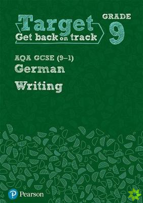 Target Grade 9 Writing AQA GCSE (9-1) German Workbook