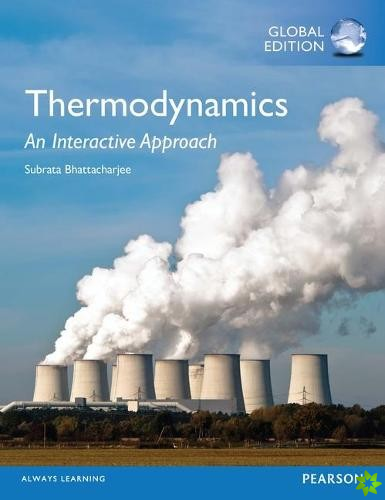 Thermodynamics: An Interactive Approach, Global Edition