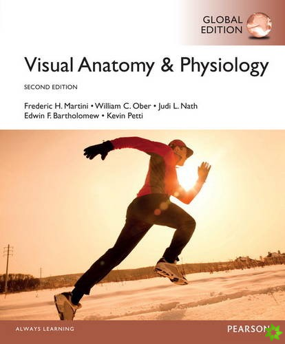 Visual Anatomy & Physiology OLP with eText, Global Edition