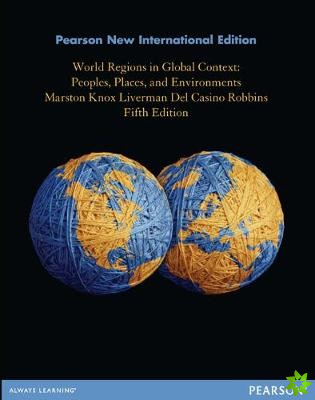 World Regions in Global Context: Peoples, Places, and Environments