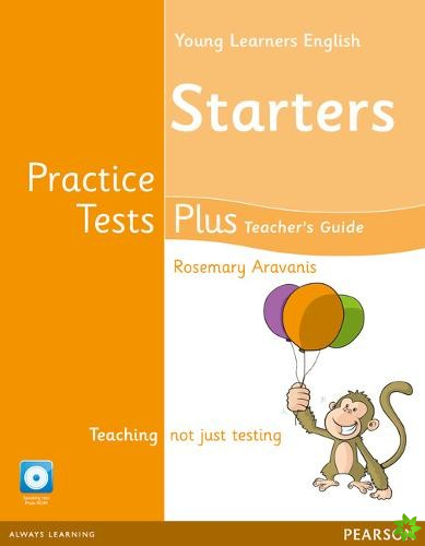 Young Learners English Starters Practice Tests Plus Teacher's Book with Multi-ROM Pack