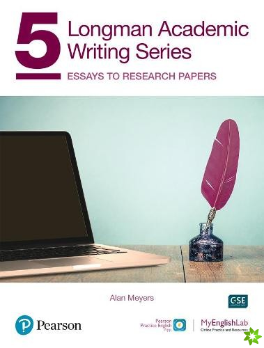 Longman Academic Writing - (AE) - with Enhanced Digital Resources (2020) - Student Book with MyEnglishLab & App - Essays to Research Papers