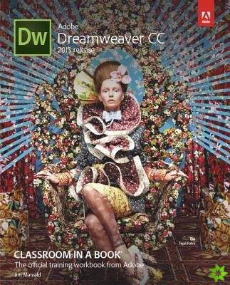Adobe Dreamweaver CC Classroom in a Book (2015 release)