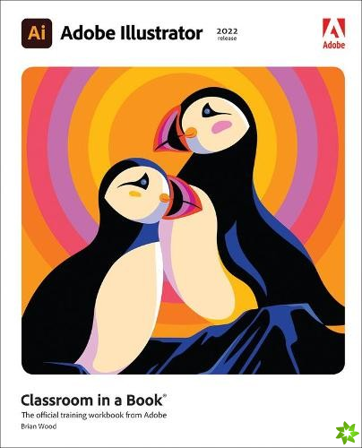 Adobe Illustrator Classroom in a Book (2022 release)