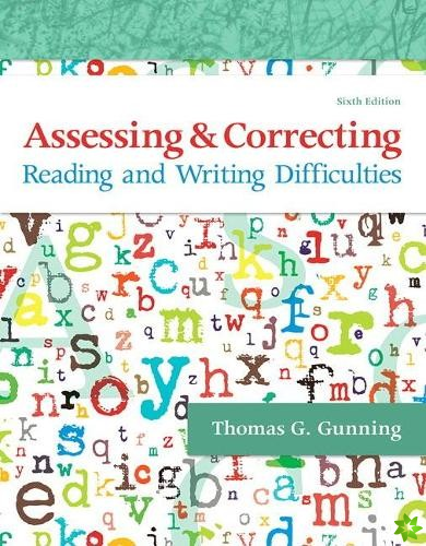 Assessing and Correcting Reading and Writing Difficulties