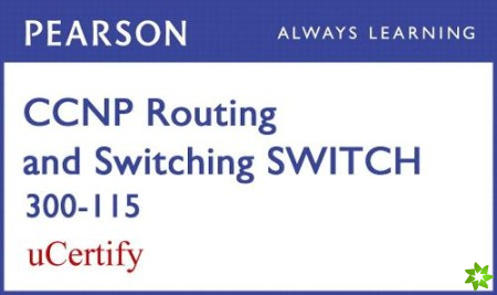 CCNP R&S SWITCH 300-115 Pearson uCertify Course Student Access Card