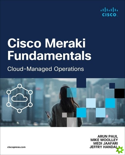 Cisco Meraki Fundamentals