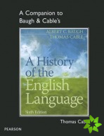 Companion to Baugh & Cable's A History of the English Language
