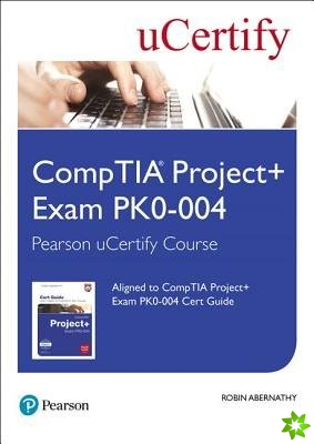CompTIA Project+ Exam PK0-004 Pearson uCertify Course Student Access Card