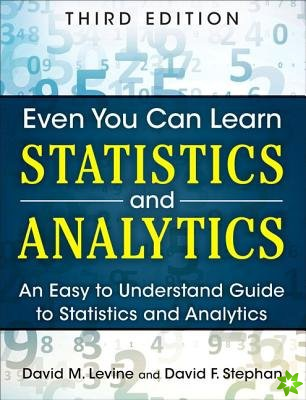 Even You Can Learn Statistics and Analytics