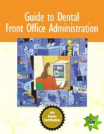 Guide to Dental Front Office Administration
