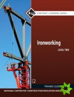 Ironworking Trainee Guide, Level 2