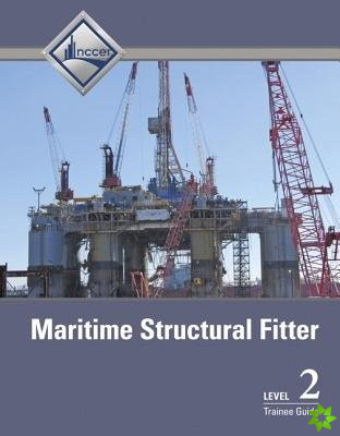 Maritime Structural Fitter Trainee Guide, Level 2