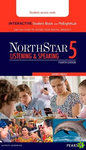 NorthStar Listening and Speaking 5 Interactive Student Book with MyLab English (Access Code Card)