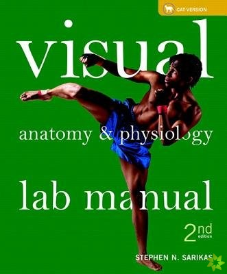 Visual Anatomy & Physiology Lab Manual, Cat Version