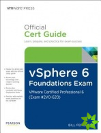 vSphere 6 Foundations Exam Official Cert Guide (Exam #2V0-620)