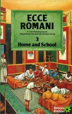 Ecce Romani Book 3 Home and School