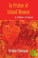 In Praise of Island Women and Other Stories