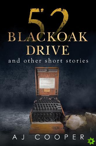 52 Blackoak Drive and other short stories
