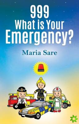 999: What is Your Emergency?