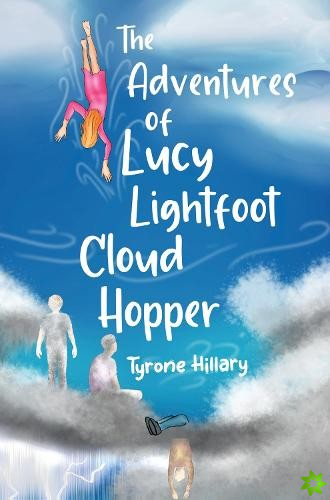 Adventures of Lucy Lightfoot Cloud Hopper