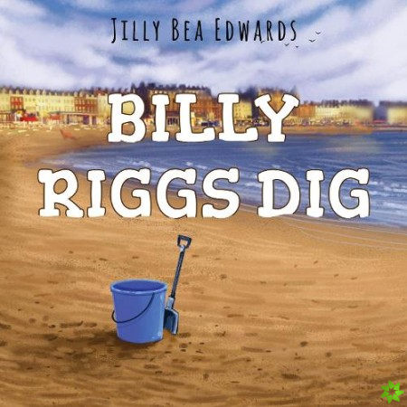 Billy Riggs Dig