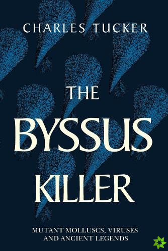 Byssus Killer