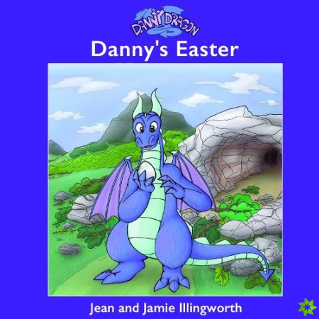 Danny Dragon: Danny's Easter