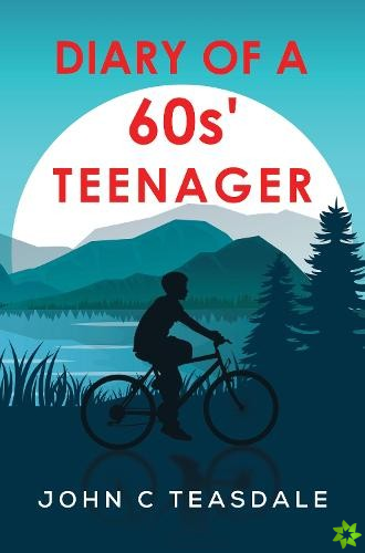 Diary of a 60's Teenager