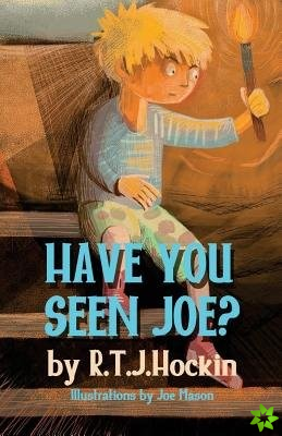 Have you seen joe?