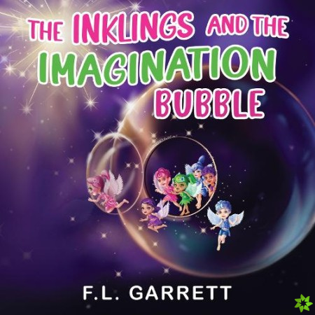 Inklings and The Imagination Bubble